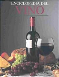 Enciclopedia Del Vino / Encyclopedia of Wine (Hardcover, Translation)