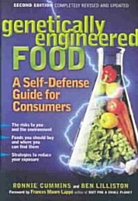 Genetically Engineered Food: A Self Defense Guide for Consumers (Paperback, 2)