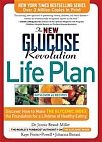 The New Glucose Revolution Life Plan (Paperback)