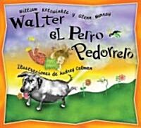 Walter el Perro Pedorrero (Hardcover)