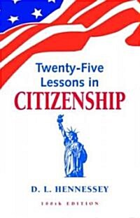 Twenty-Five Lessons in Citizenship (Paperback, Revised)