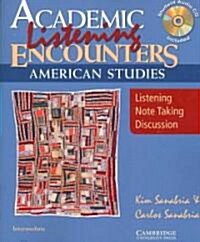 [중고] Academic Listening Encounters: American Studies Students Book with Audio CD : Listening, Note Taking, and Discussion (Package)