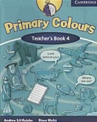 Primary Colours Level 4 Teachers Book (Paperback)