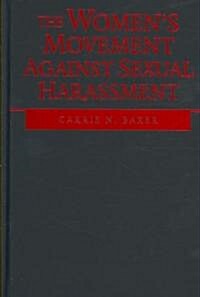 The Womens Movement Against Sexual Harassment (Hardcover)