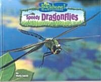 Speedy Dragonflies (Library Binding)