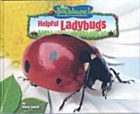 Helpful Ladybugs (Library Binding)