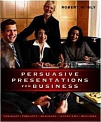 Persuasive Presentations for Business (Paperback)