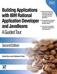 Building Applications with IBM Rational Application Developer and JavaBeans: A Guided Tour [With CDROM] (Paperback, 2)