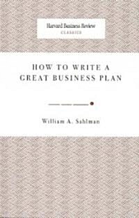 How to Write a Great Business Plan (Paperback)