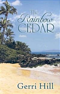 The Rainbow Cedar (Paperback)
