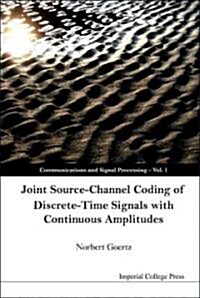 Joint Source-Channel Coding of Discrete-Time Signals with Continuous Amplitudes (Hardcover)