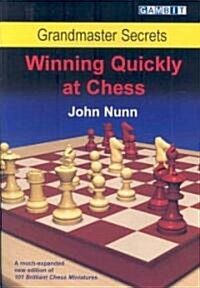 Grandmaster Secrets: Winning Quickly at Chess (Paperback)