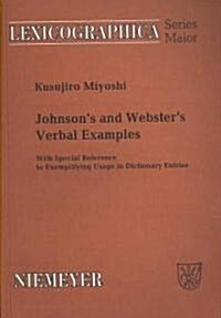 Johnsons and Websters Verbal Examples: With Special Reference to Exemplifying Usage in Dictionary Entries (Paperback)