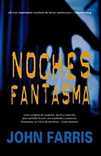 Noches fantasma/ Phantom Nights (Paperback, Translation)