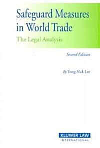 Safeguard Measures in World Trade: The Legal Analysis (Paperback, 2)
