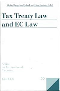 Tax Treaty Law and EC Law (Hardcover)
