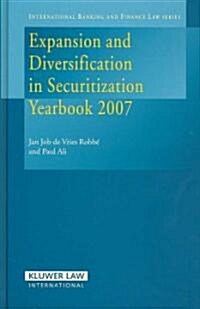 Expansion and Diversification of Securitization Yearbook 2007 (Hardcover)