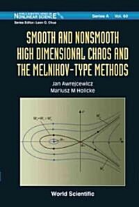 Smooth and Nonsmooth High Dimensional Chaos and the Melnikov-Type Methods (Hardcover)