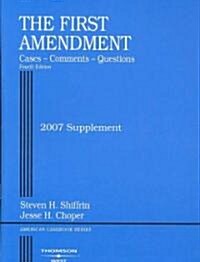 First Amendment 2007 (Paperback, 4th, Supplement)