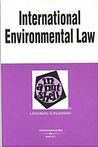 International Environmental Law in a Nutshell (Paperback, 3rd)