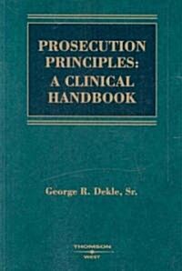 Prosecution Principles (Paperback, 1st)