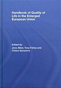Handbook of Quality of Life in the Enlarged European Union (Hardcover)