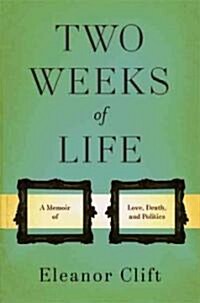 Two Weeks of Life (Hardcover)