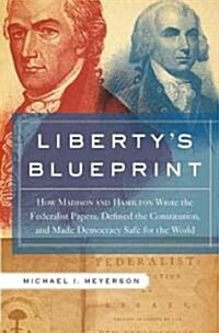 Libertys Blueprint (Hardcover)