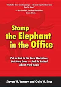 Stomp the Elephant in the Office (Hardcover)