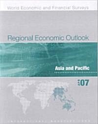 Regional Economic Outlook Asia And Pacific April 2007 (Paperback)