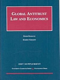 Global Antitrust Law and Economics, 2007 (Paperback, 1st, Supplement)