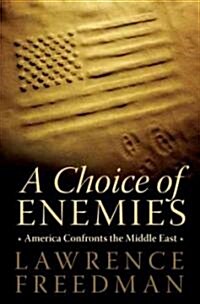 A Choice of Enemies (Hardcover)