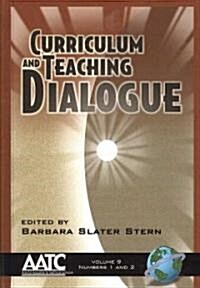 Curriculum and Teaching Dialogue 9 1&2 (Hc) (Hardcover)