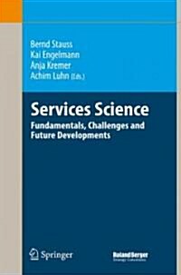 Services Science: Fundamentals, Challenges and Future Developments (Hardcover)