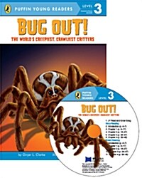 PYR Level 3 Bug Out!: The Worlds Creepoest, Crawliest Critters (Paperback + CD)
