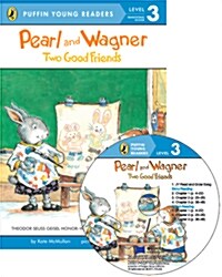 PYR Level 3: Pearl and wagner - Two Good Friends (Paperback + CD)