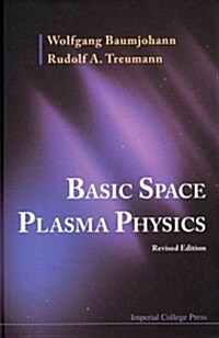 Basic Space Plasma Physics (Revised Edition) (Hardcover, Revised ed)