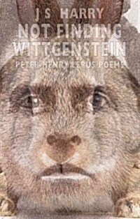 Not Finding Wittgenstein : Peter Lepus Poems (Paperback)