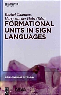 Formational Units in Sign Languages (Hardcover, New)