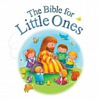 The Bible for Little Ones (Board Book)