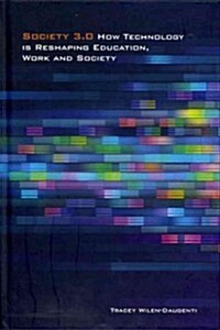 Society 3.0: How Technology Is Reshaping Education, Work and Society (Hardcover, 2)