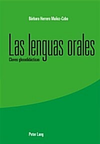 Las Lenguas Orales: Claves Glosodid?ticas (Paperback)