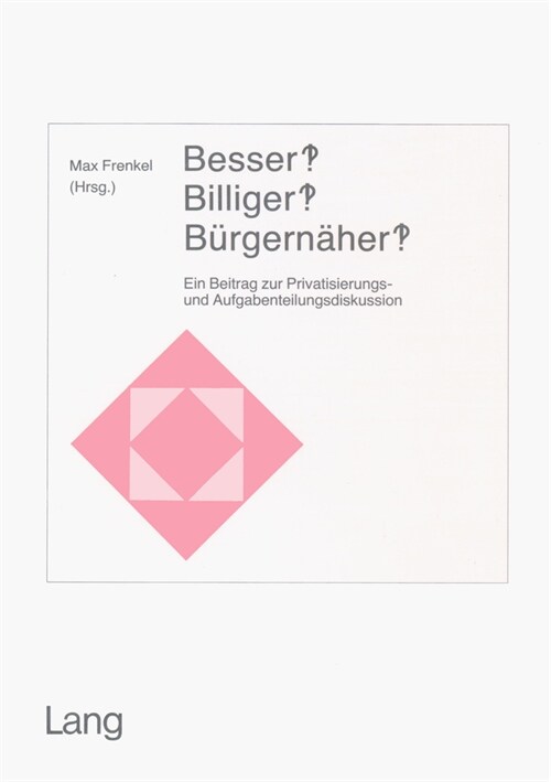 Besser? Billiger? Buergernaeher? (Paperback)