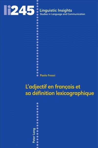 Ladjectif en fran?is et sa d?inition lexicographique (Hardcover)