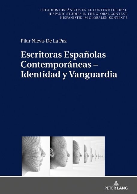 Escritoras Espa?las Contempor?eas - Identidad Y Vanguardia (Hardcover)