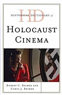 Historical Dictionary of Holocaust Cinema (Hardcover)