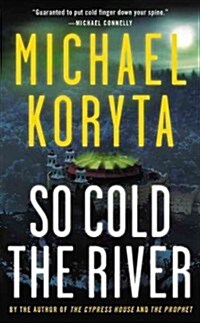 So Cold the River (Mass Market Paperback)