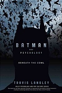 Batman and Psychology: A Dark and Stormy Knight (Paperback)