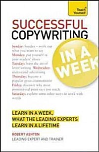 Successful Copywriting in a Week: Teach Yourself (Paperback)
