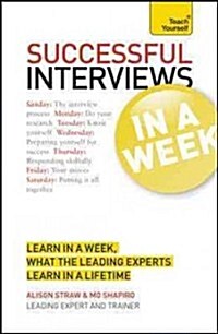 Job Interviews In A Week : How To Prepare For A Job Interview In Seven Simple Steps (Paperback)